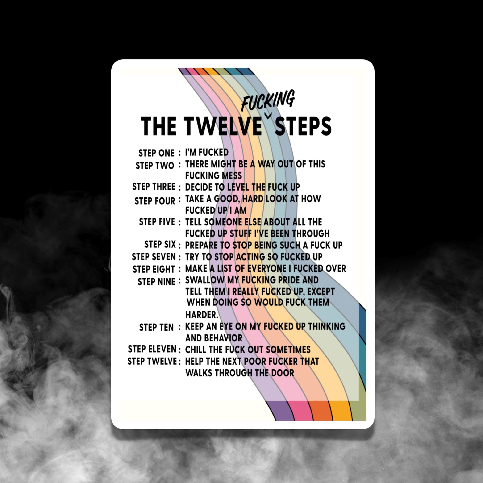 The Twelve Fucking Steps Sticker by Clean and Sober Shop Sobriety Stickers Clean and Sober Shop